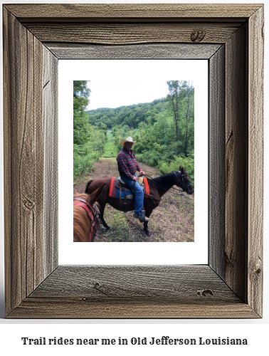 trail rides near me in Old Jefferson, Louisiana